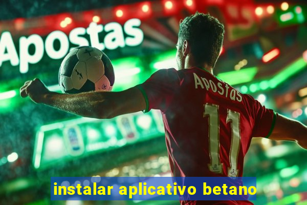 instalar aplicativo betano